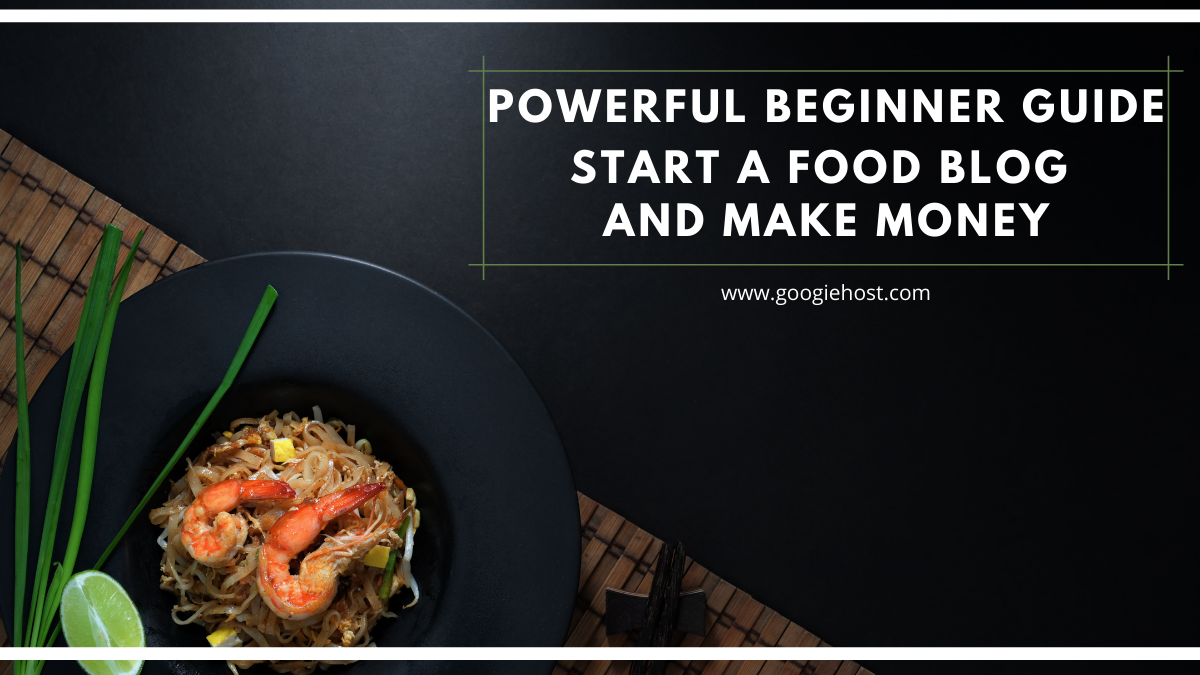 how to start a food blog and make money