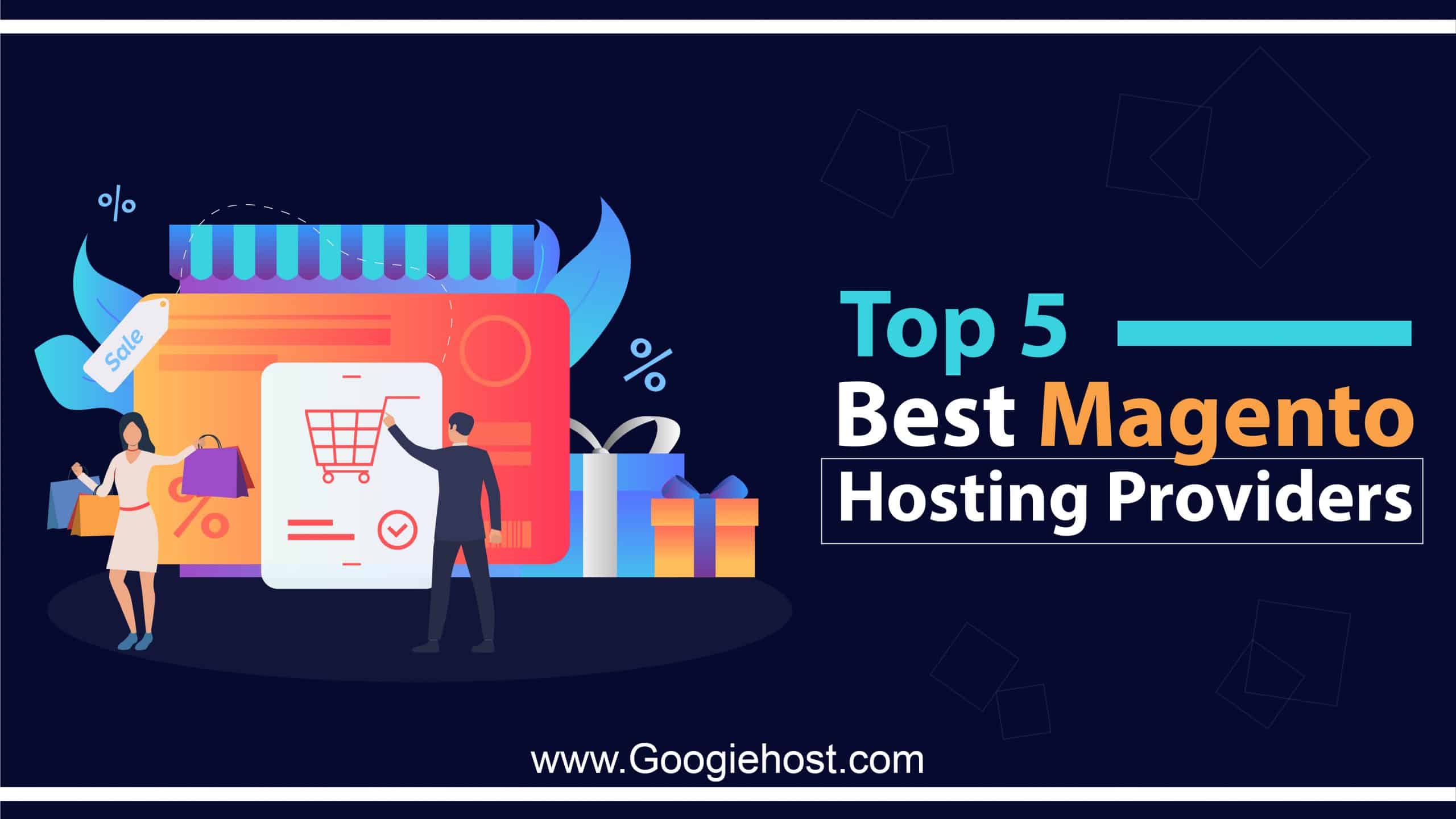 5+ Best Magento Hosting Providers 2021á Fastest & Affordable