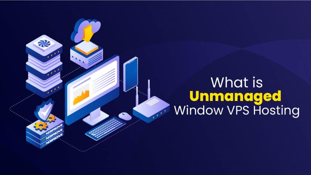 Unmanaged Window VPS Hosting