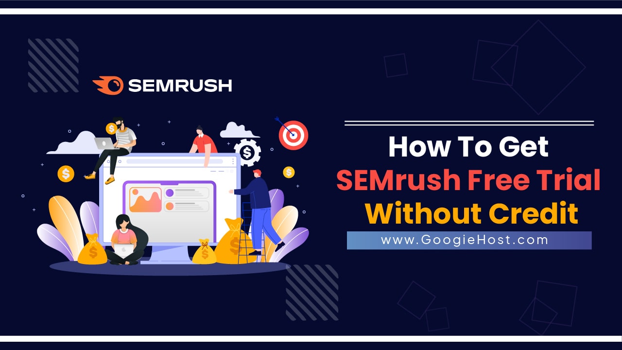 Get SEMrush Free Trial Without Credit Card 100% Working Get SEMrush Free Trial Without Credit Card 100% Working