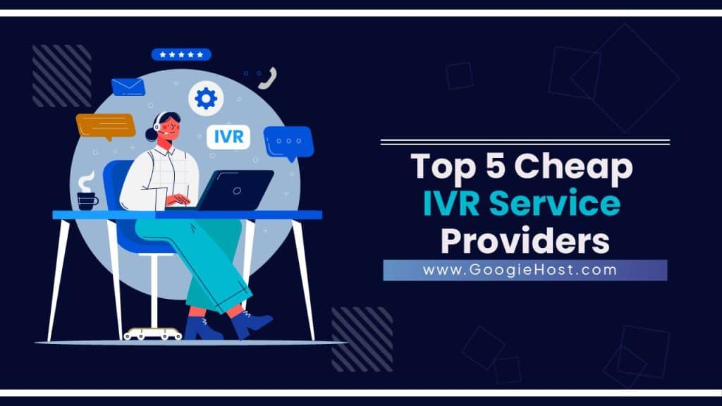 Top 5 Cheap IVR Service Providers