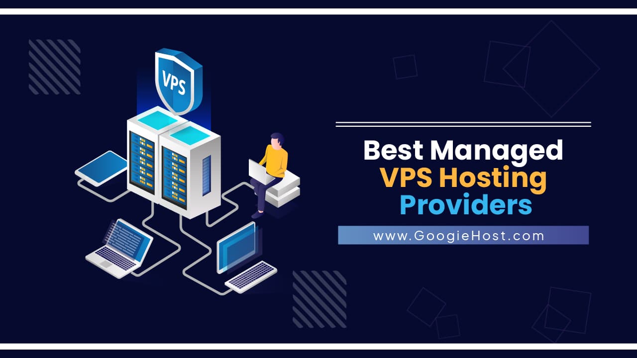 Managed VPS Hosting Providers
