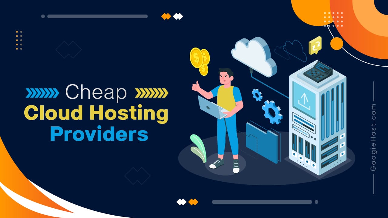 Cheap Cloud Hosting Providers