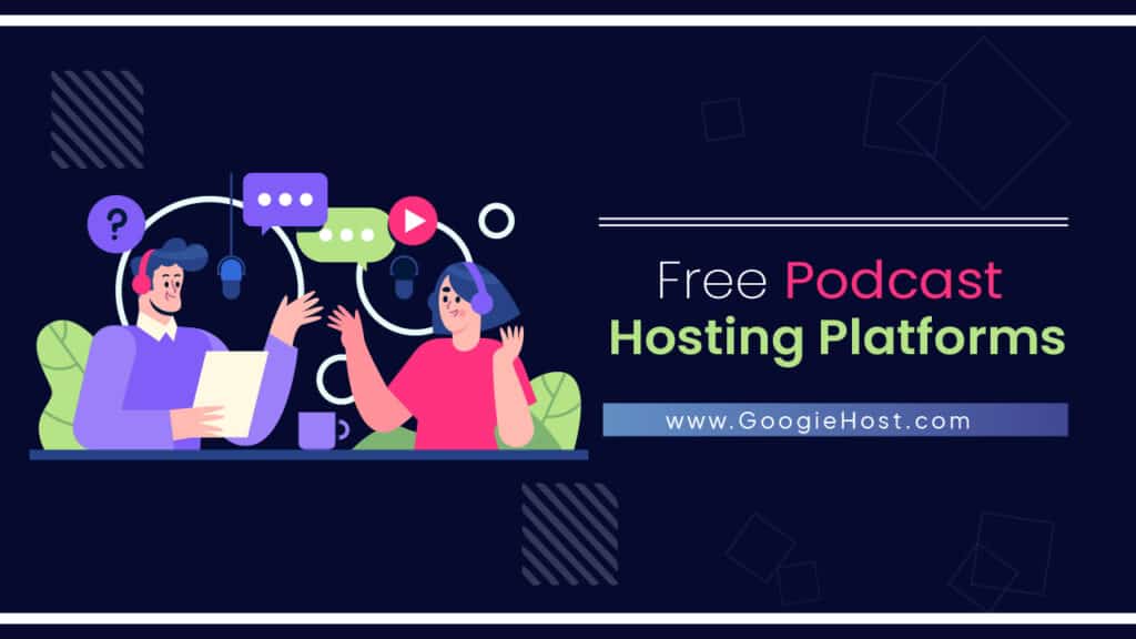 Free Podcast Hosting Platforms