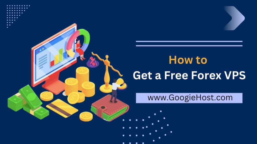 How to Get a Free Forex VPS
