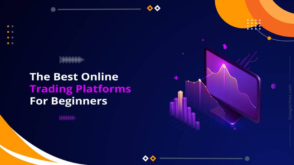 The Best Online Trading Platforms for Beginners