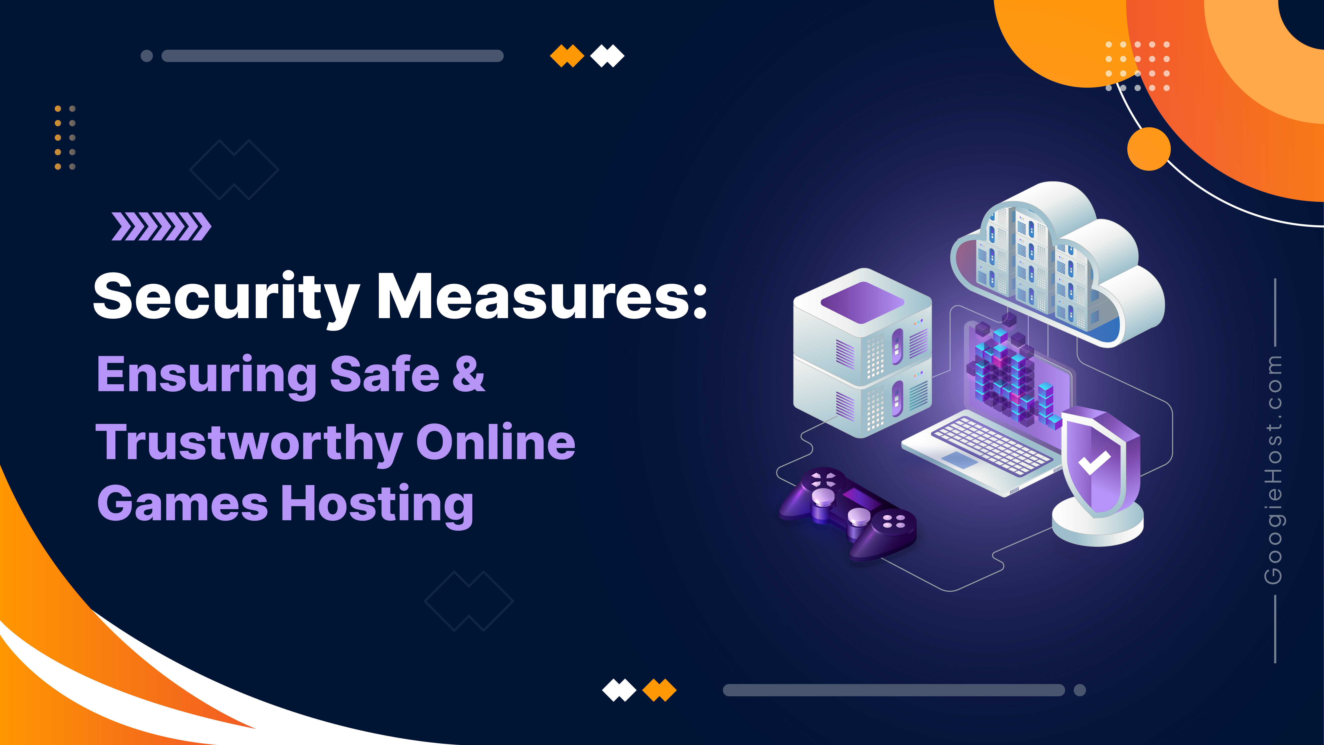 Security Measures: Ensuring Safe and Trustworthy Online Games Hosting