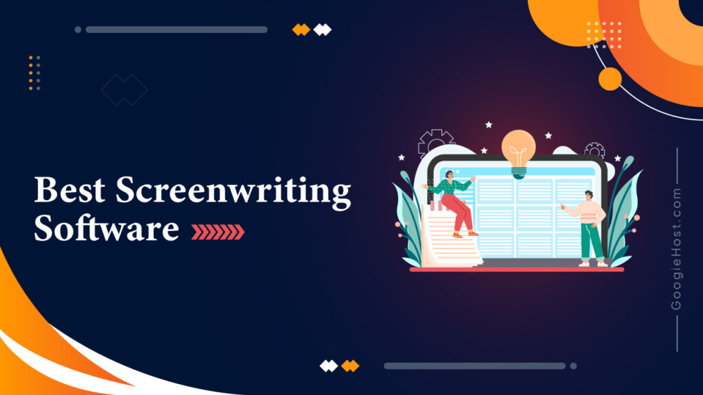 Top 7 Best Screenwriting Software in [current_date format='M,Y']- (Top Picked)