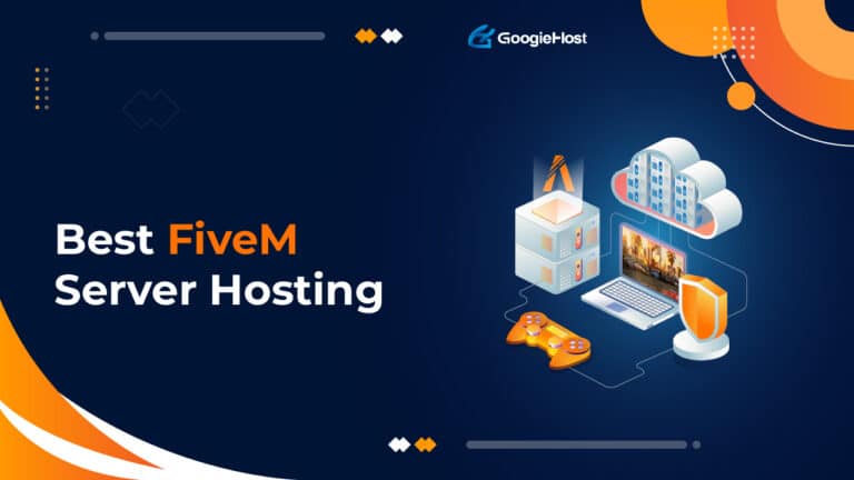 9 Best FiveM Server Hosting 2024, November- Top Picked