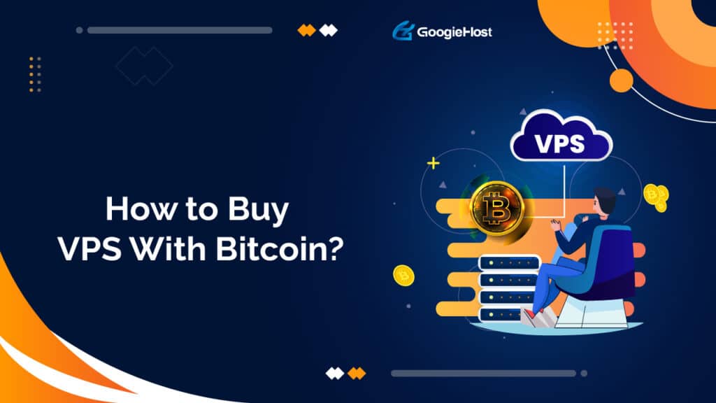 How to Buy VPS With Bitcoin