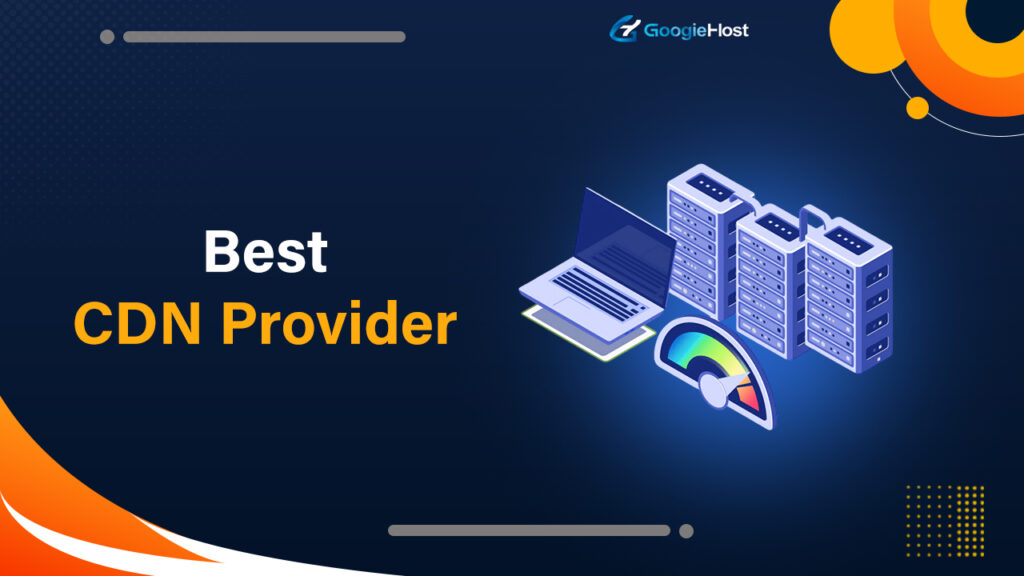 Best CDN Providers