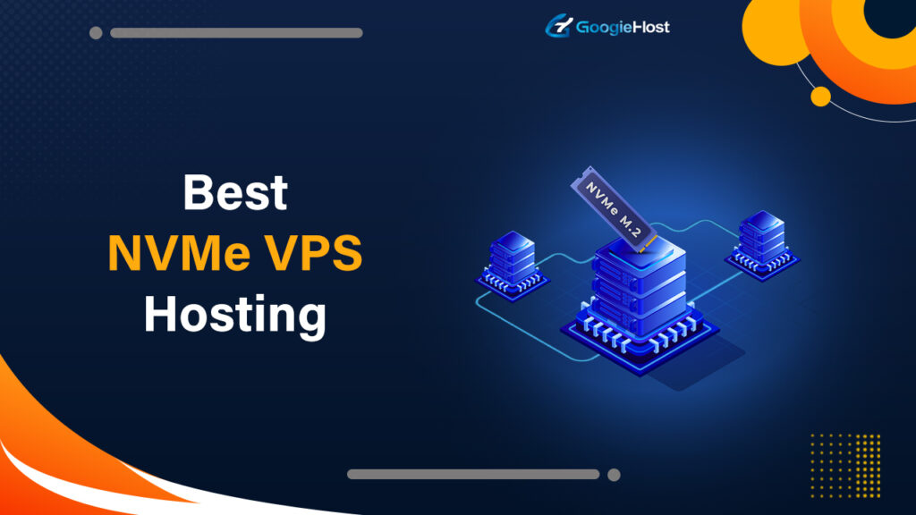 Best NVMe VPS Hosting