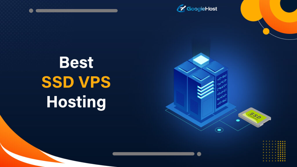 Best SSD VPS Hosting