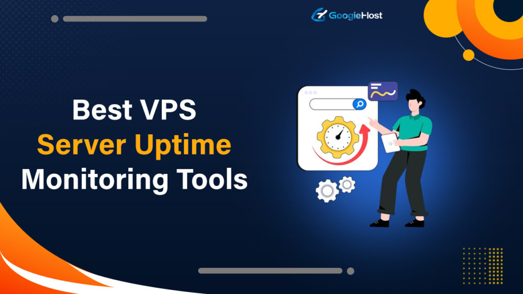 Best VPS Server Uptime Monitoring Tools