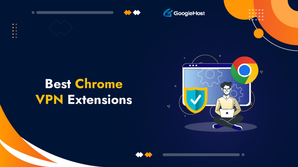 Meilleures extensions VPN Chrome