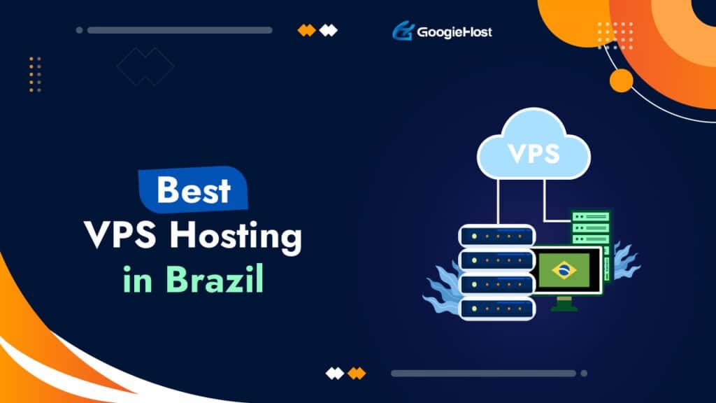 Best VPS Hosting Brazil