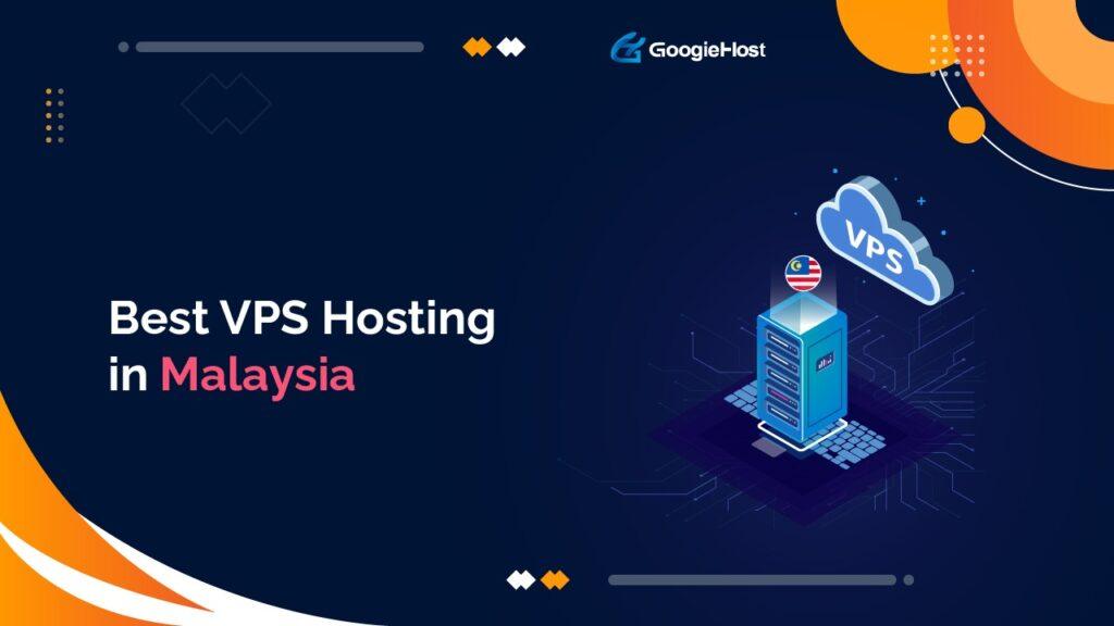 Best VPS Hosting Malaysia