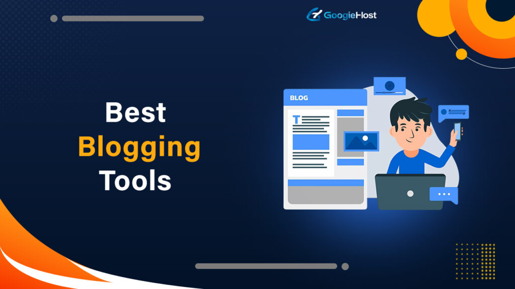 Best Blogging Tools