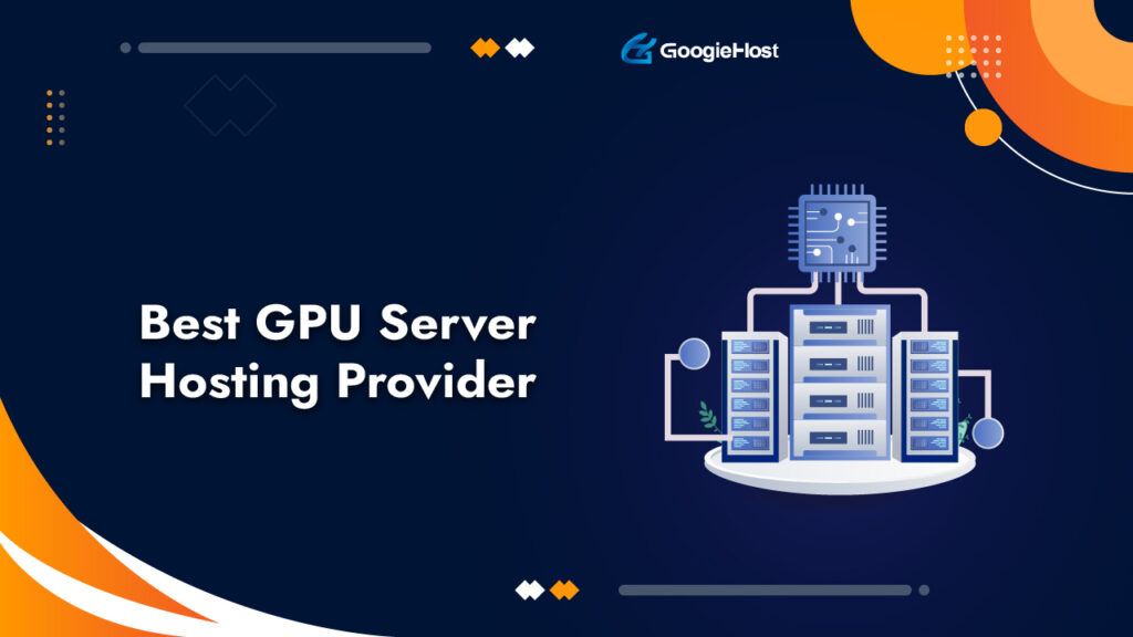 Best GPU Server Hosting