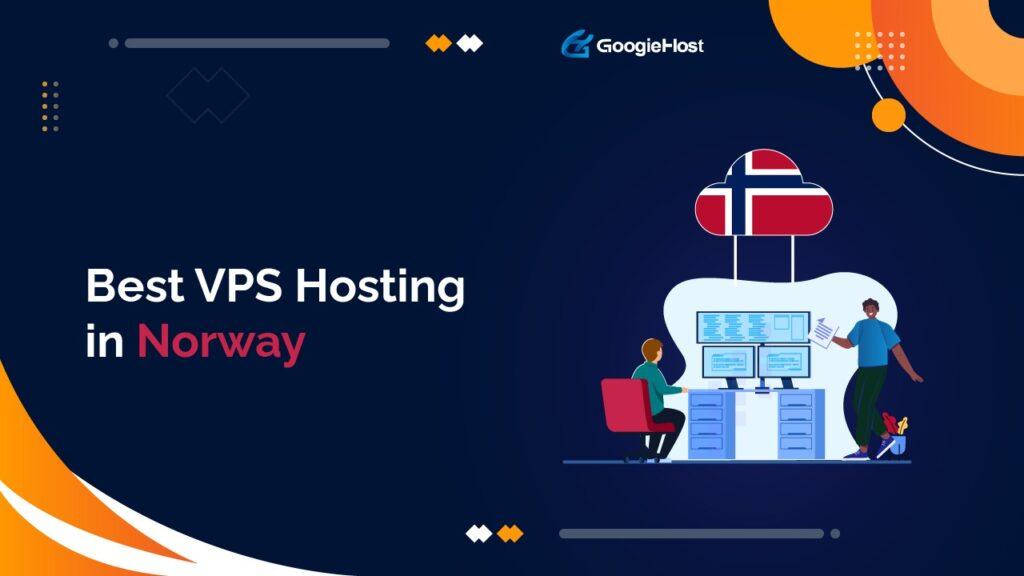 Best VPS Hosting Norway