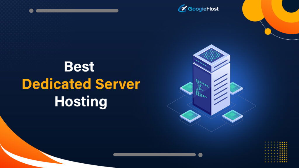Best Dedicated Server Hosting