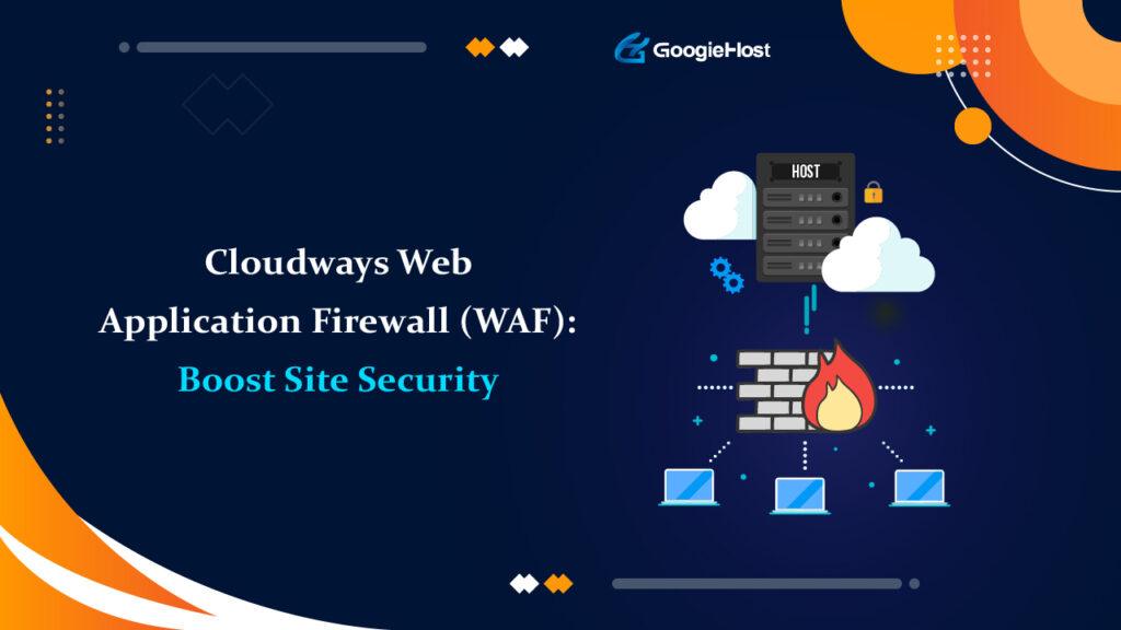 Cloudways Web Application Firewall