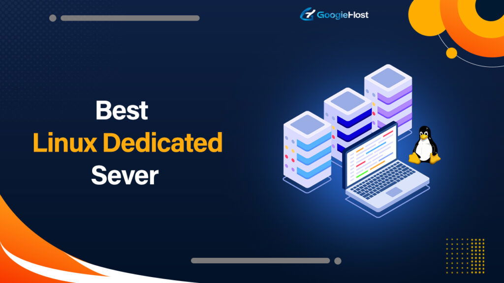Best Linux Dedicated Server