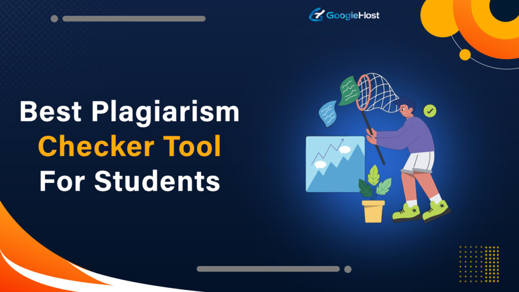 Best Plagiarism Checker Tool For Students