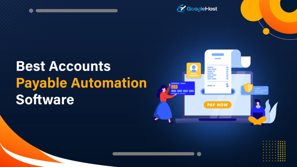 11 Best Accounts Payable Automation Software Platforms in [current_date format='Y,M'] (Top Picked)