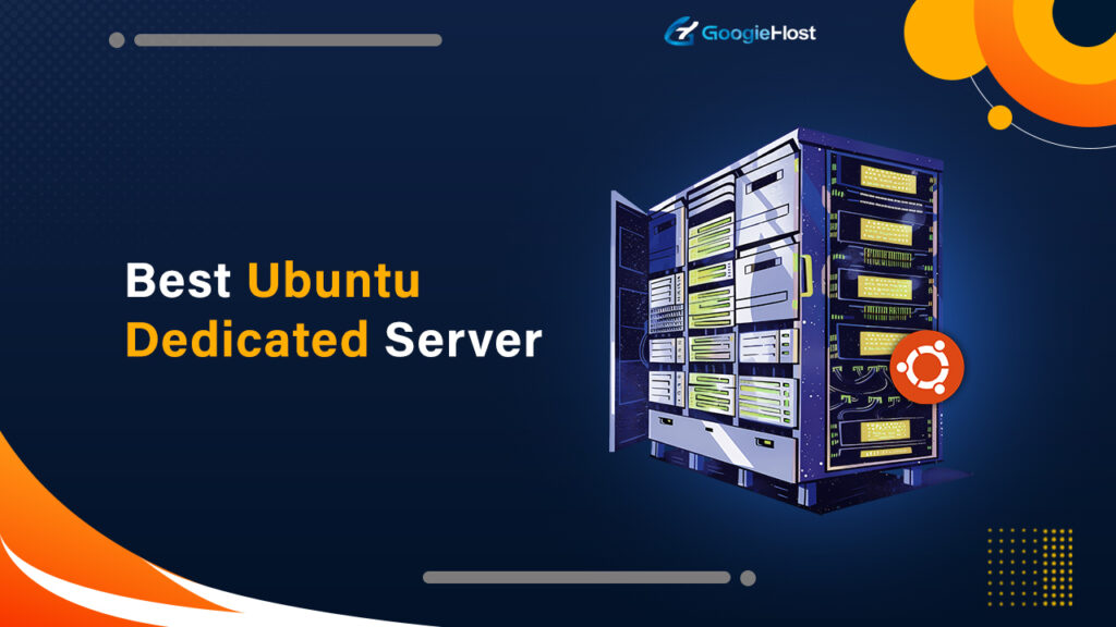 Best Ubuntu Dedicated Server
