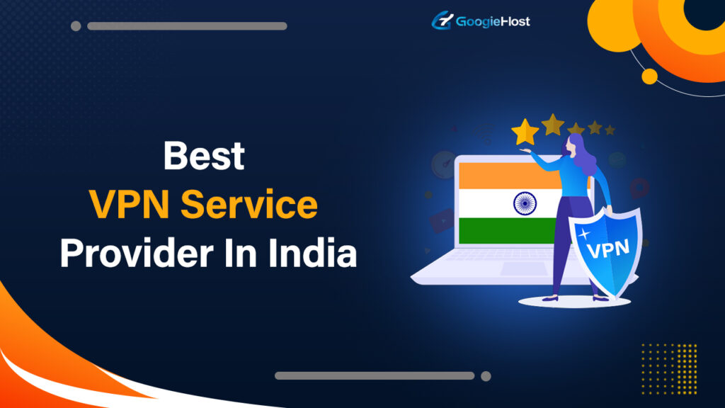 Best VPN Service Providers In India