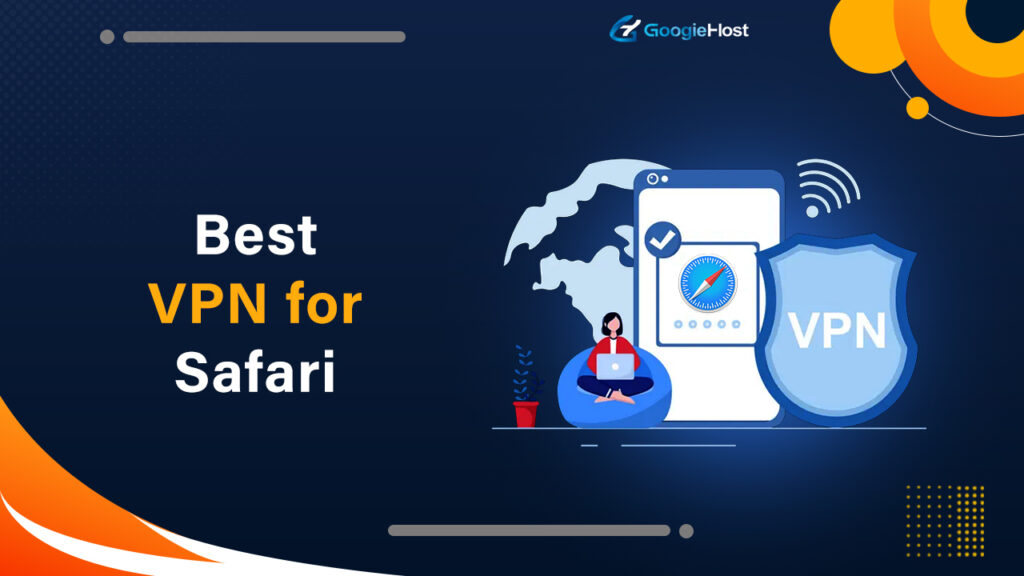 Best VPN for Safari