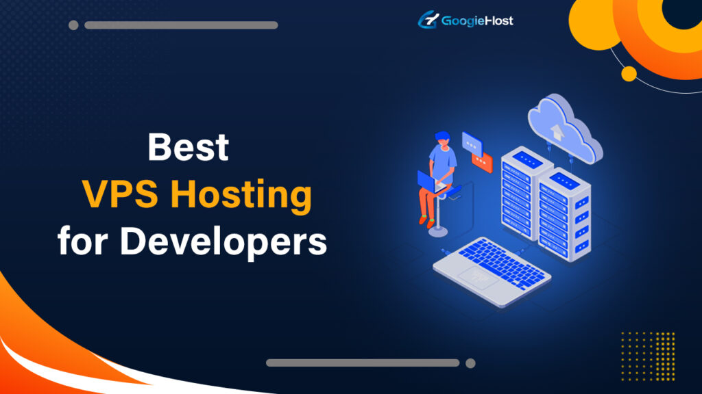 Best VPS Hosting for Developers