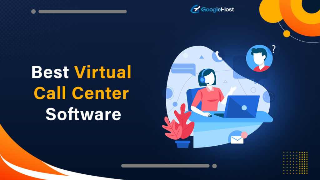 Best Virtual Call Center Software