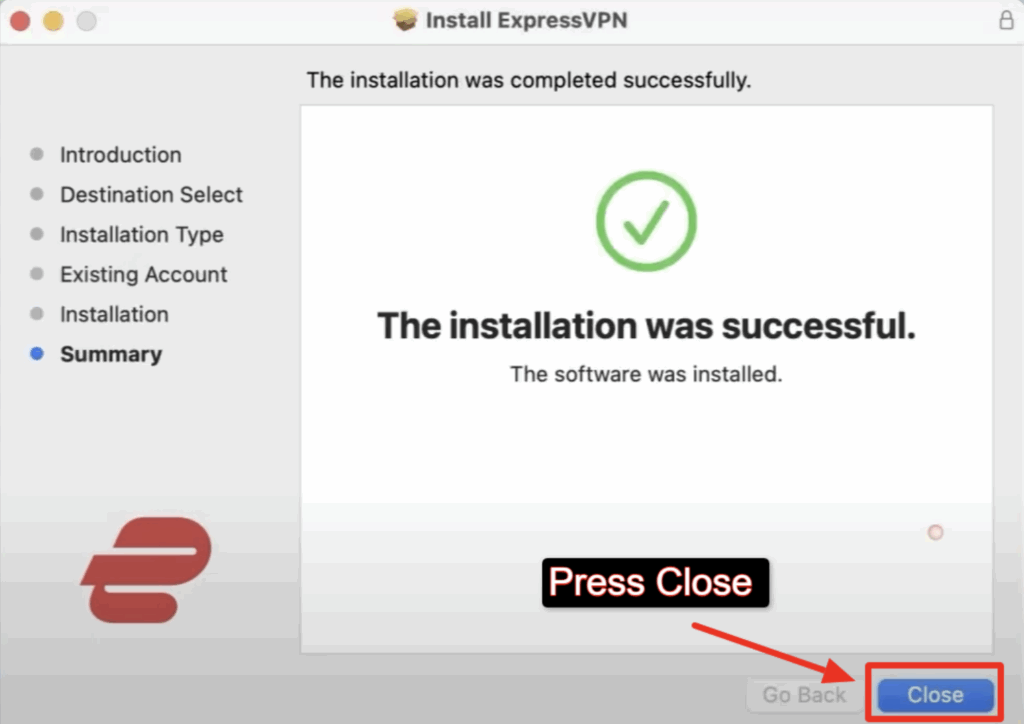 Click the Close tab to move ahead for the final setup.