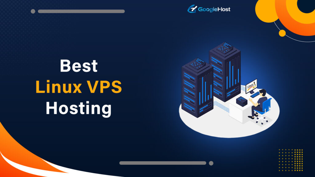 Best Linux VPS Hosting