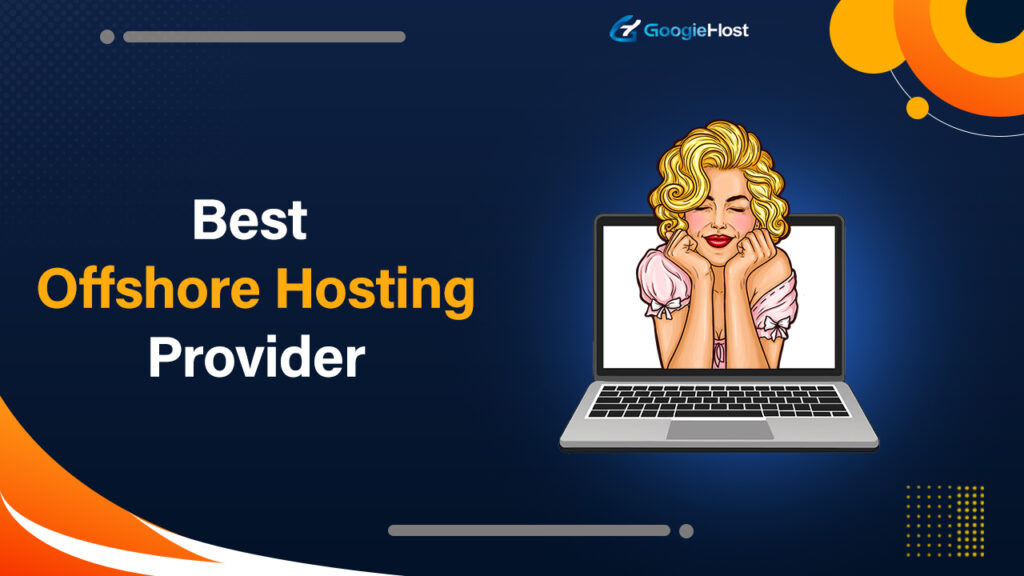 Best Offshore Hosting Provider