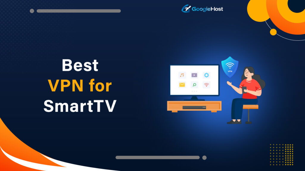 Best VPN for Smart TV