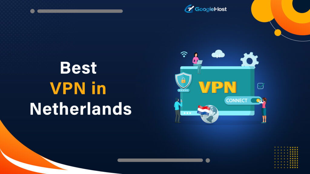 Best VPN in Netherlands