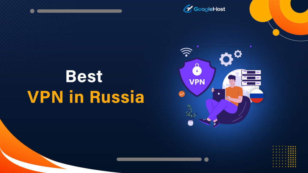 Best VPN in Russia