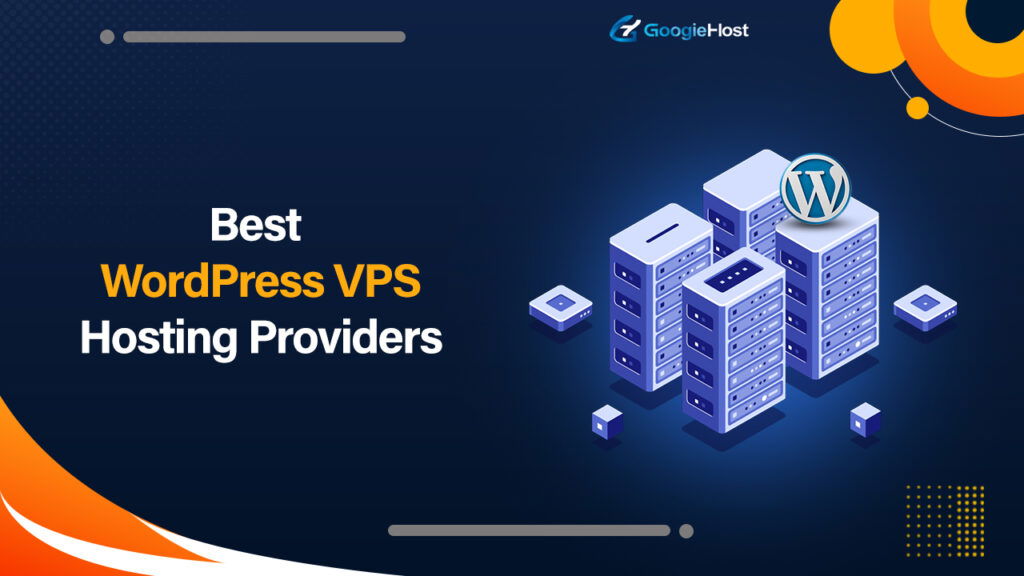Best WordPress VPS Hosting Providers