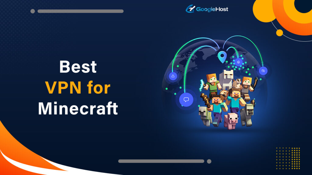 Best VPN for Minecraft
