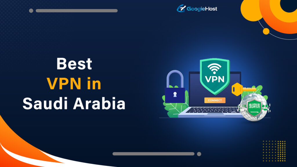 Best VPN in Saudi Arabia