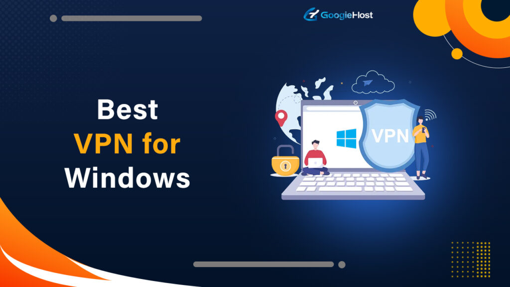 Best VPN for Windows