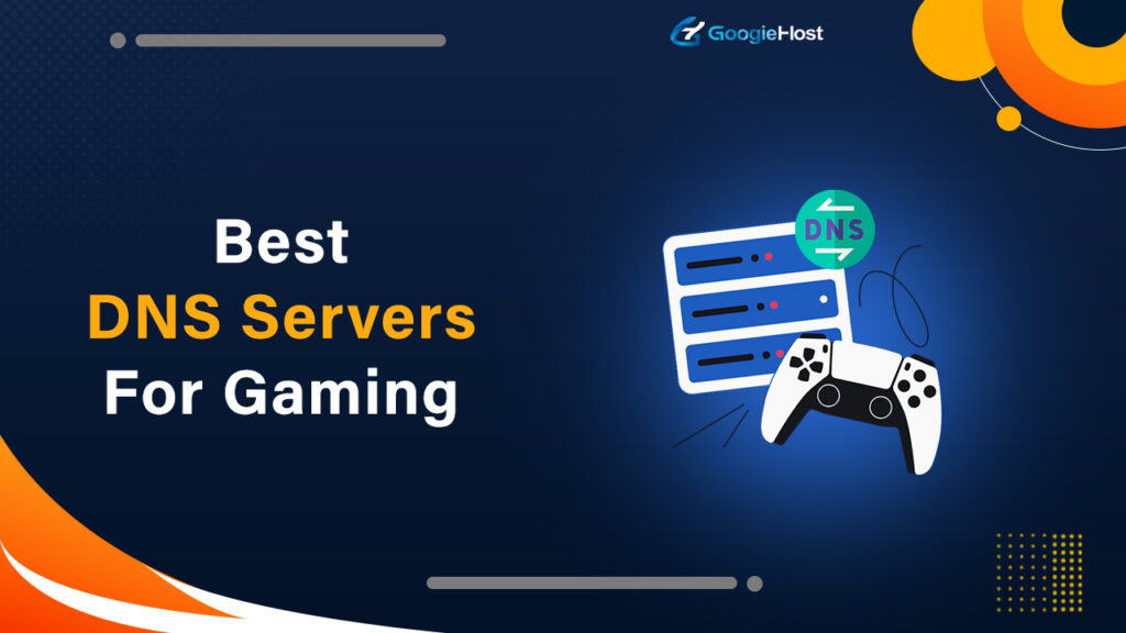 Best DNS Servers For Gaming