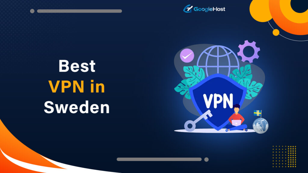 Best VPN in Sweden