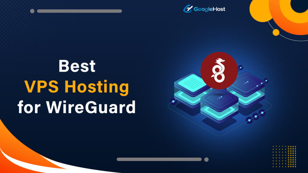 Best VPS Hosting for WireGuard