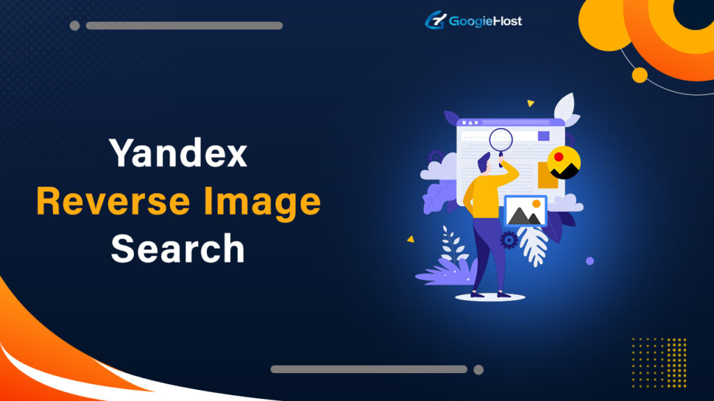Yandex Reverse Image Search 2026 Complete Guide To Using It Effectively
