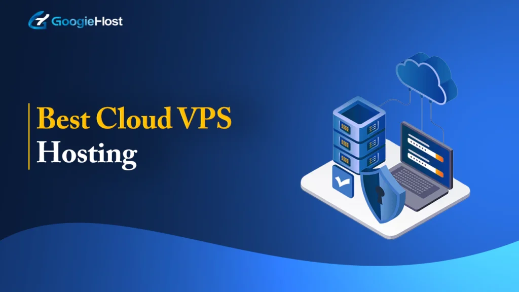 Best Cloud VPS Hosting