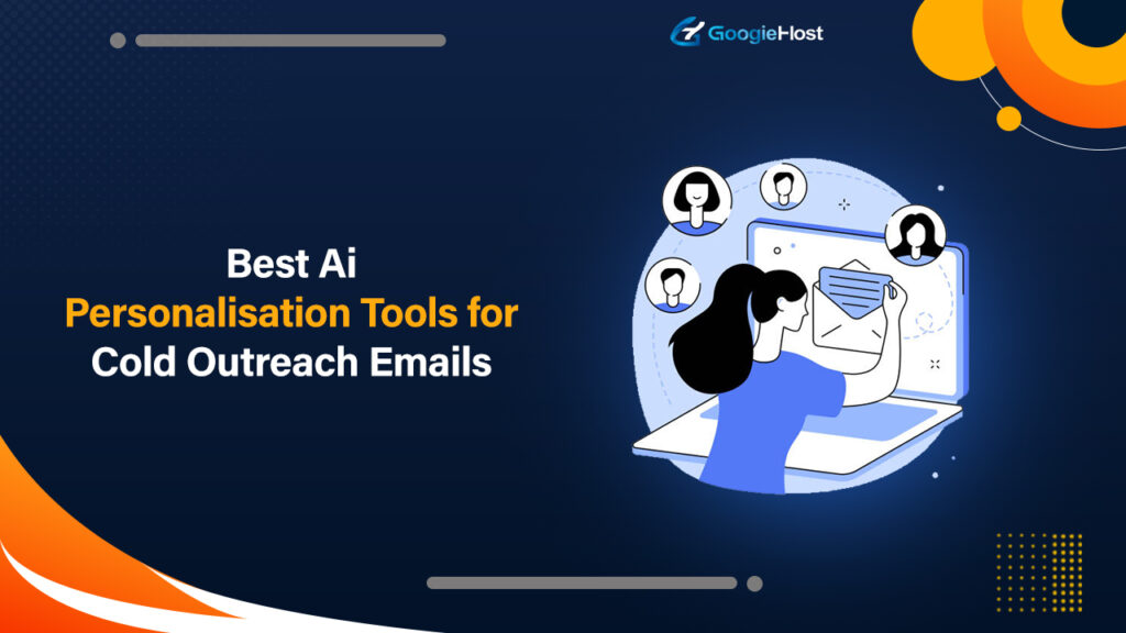 Best AI Personalisation Tools for Cold Outreach Emails